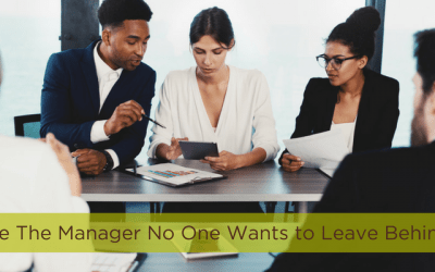 Be The Manager No One Wants To Leave Behind