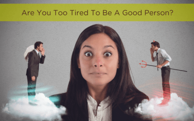 Are You Too Tired to be a Good Person?