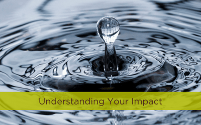 Understanding Your Impact