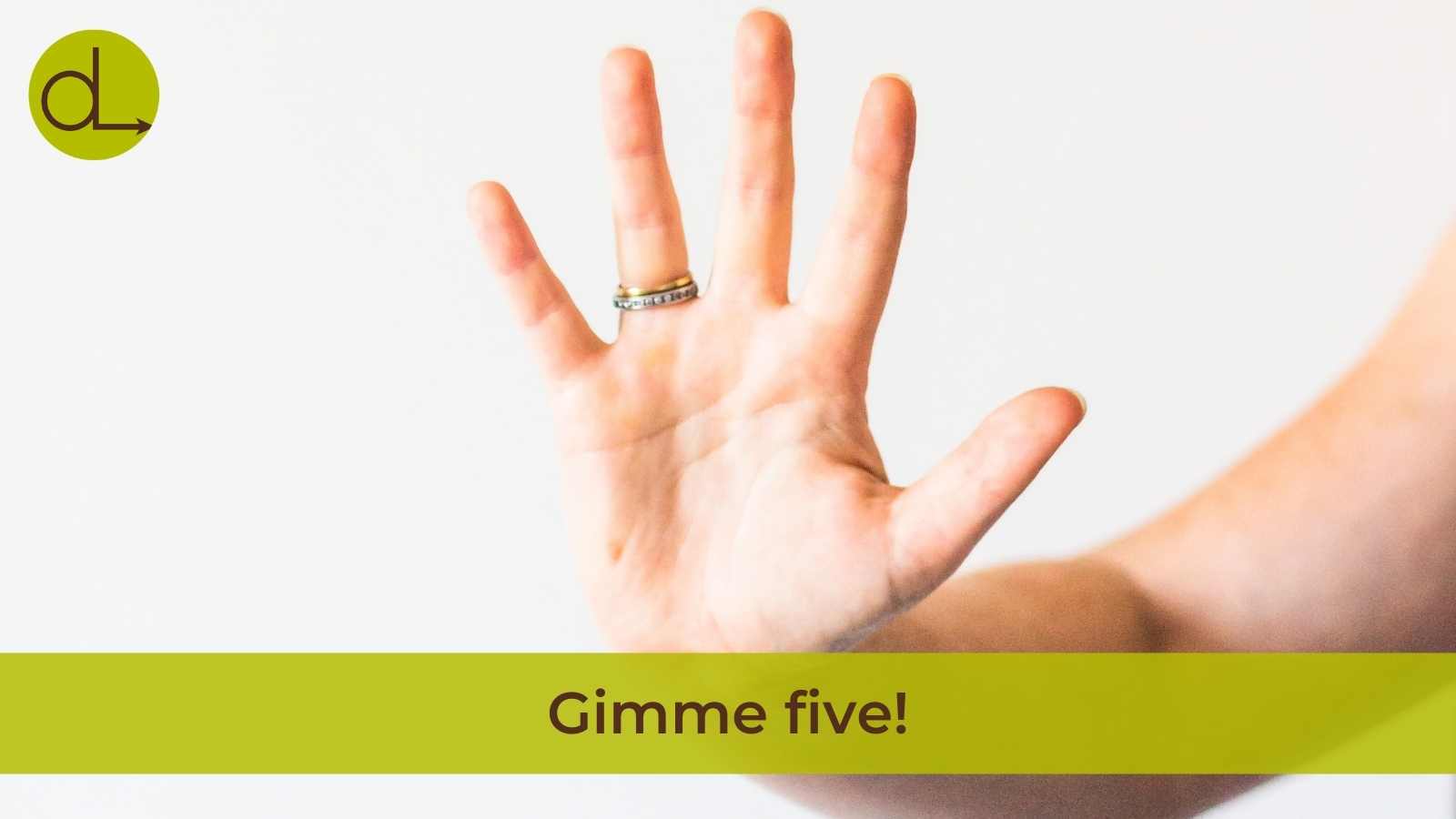Gimme five, high five hand
