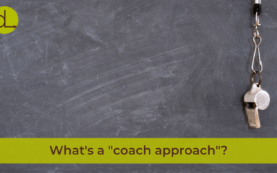 What Does Taking a “Coach Approach” Mean?