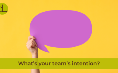 High-Performing Teams Have Intention
