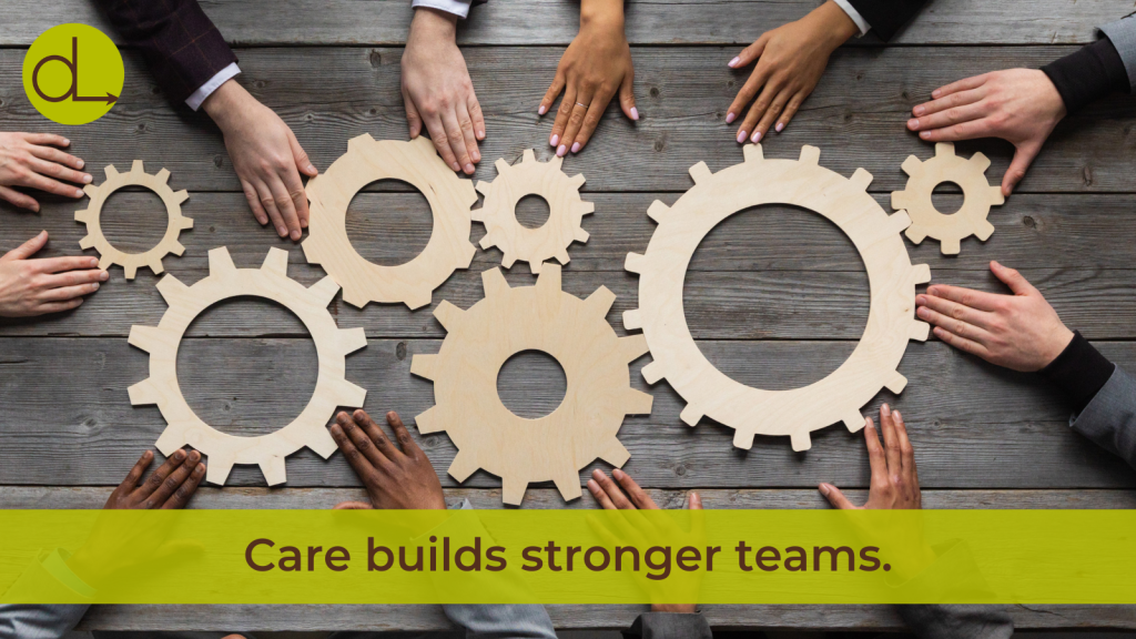 Compassionate Leadership in Action: How Care Creates Results